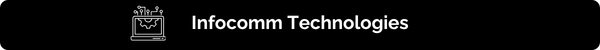 Infocomm Technologies